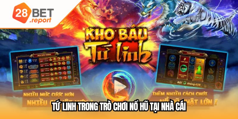 Tứ linh trong trò chơi nổ hũ tại nhà cái